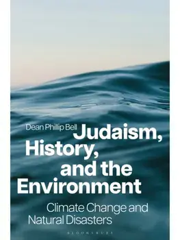 Judaism, History, and the Environment. Climate Change and Natural Disasters, Paperback/***
