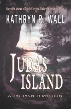 Judas Island, Paperback/Kathryn R. Wall