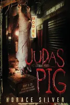 Judas Pig, Paperback/MR Horace Silver