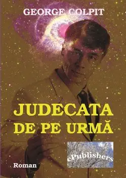 Judecata de pe urma/George Colpit
