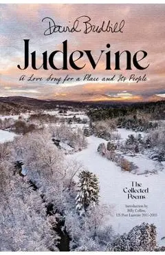 Judevine: A Love Song for a Place and Its People: The Collected Poems - David Budbill