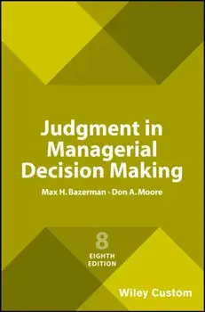 Judgment in Managerial Decision Making, Paperback/Don A. Moore