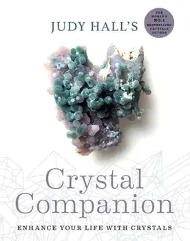 Judy Hall's Crystal Companion. Enhance your life with crystals, Paperback/Judy Hall