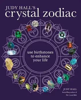 Judy Hall's Crystal Zodiac, Paperback/Judy Hall