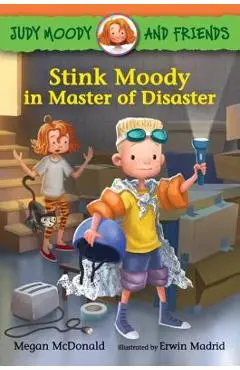 Judy Moody and Friends: Stink Moody in Master of Disaster - Megan Mcdonald