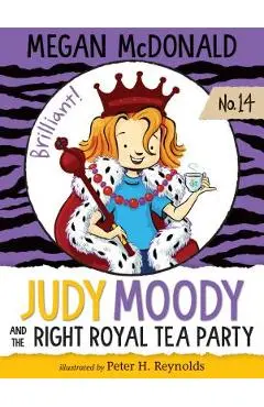 Judy Moody and the Right Royal Tea Party - Megan Mcdonald