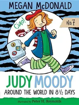 Judy Moody: Around the World in 8 1/2 Days, Paperback/Megan McDonald