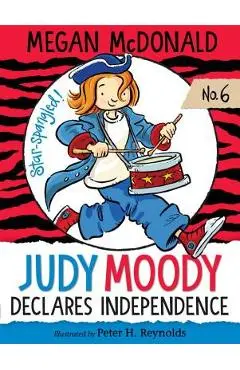 Judy Moody Declares Independence - Megan Mcdonald