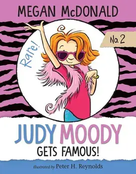 Judy Moody Gets Famous!: #2, Library Binding/Megan McDonald