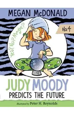Judy Moody Predicts the Future - Megan Mcdonald