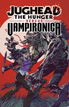 Jughead: The Hunger vs. Vampironica, Paperback/Frank Tieri
