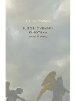 Jugoslovenska Kinoteka, Paperback/Shira Wolfe