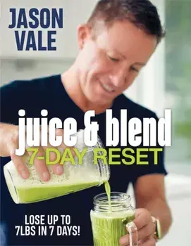 Juice & Blend. 7-Day Reset, Paperback/Jason Vale