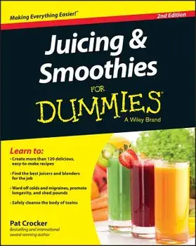 Juicing and Smoothies for Dummies, Paperback/Pat Crocker