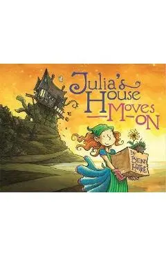 Julia's House Moves on - Ben Hatke