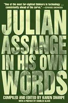 Julian Assange In His Own Words, Paperback/Julian Assange