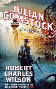 Julian Comstock, Paperback/Robert Charles Wilson