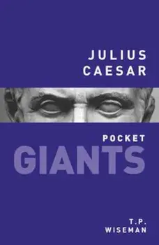 Julius Caesar: pocket GIANTS, Paperback/T.P. Wiseman
