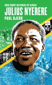 Julius Nyerere, Paperback/Paul Bjerk