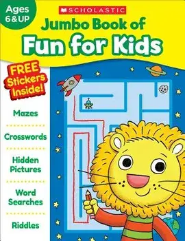 Jumbo Book of Fun for Kids Workbook, Paperback/Scholastic Teaching Resources