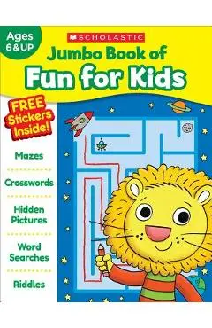 Jumbo Book of Fun for Kids Workbook - Scholastic Teaching Resources