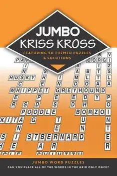 Jumbo Kriss Kross: 50 Themed Jumbo Puzzles, Paperback/Clarity Media