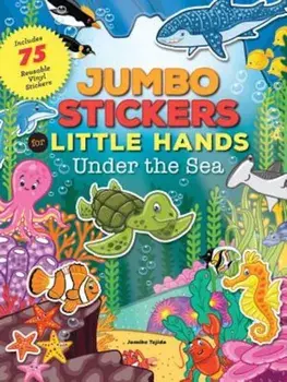 Jumbo Stickers for Little Hands: Under the Sea, Paperback/Jomike Tejido