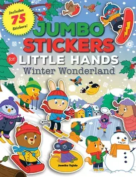 Jumbo Stickers for Little Hands: Winter Wonderland: Includes 75 Stickers, Paperback/Jomike Tejido