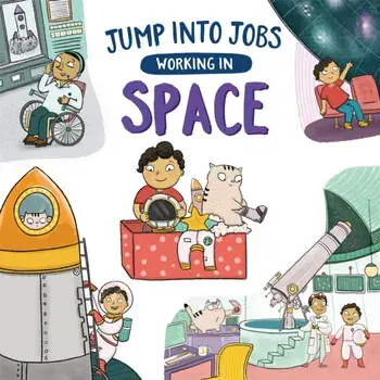 Jump into Jobs: Working in Space. Illustrated ed, Paperback/Kay Barnham