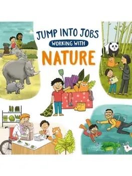 Jump into Jobs: Working with Nature, Paperback/Kay Barnham