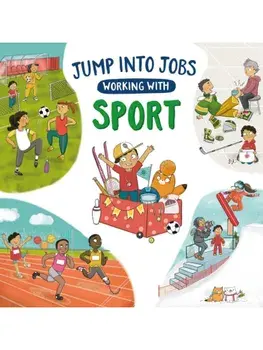 Jump into Jobs: Working with Sport, Paperback/Kay Barnham