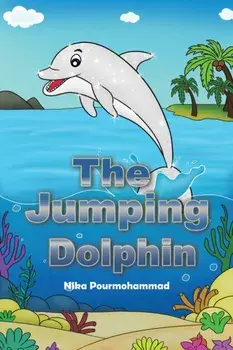 JUMPING DOLPHIN, Paperback/NIKA POURMOHAMMAD