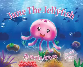 June The Jellyfish: Special Edition Hardcover, Hardcover/Devin Artym