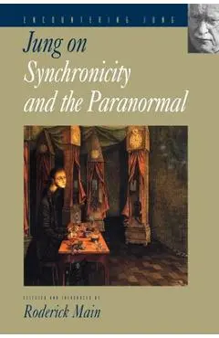 Jung on Synchronicity and the Paranormal - C. G. Jung