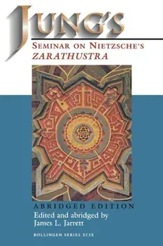 Jung's Seminar on Nietzsche's ''Zarathustra'', Paperback/James L. Jarrett