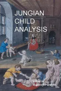 Jungian Child Analysis, Paperback/Audrey Punnett