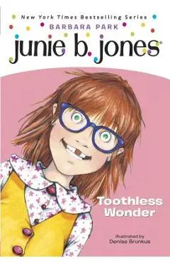 Junie B., First Grader Toothless Wonder - Barbara Park