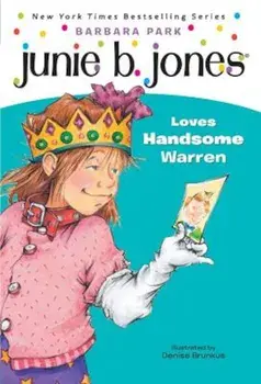 Junie B. Jones Loves Handsome Warren, Paperback/Barbara Park