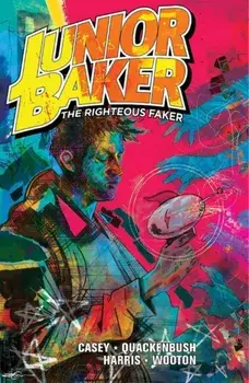 Junior Baker The Righteous Faker, Paperback/Joe Casey