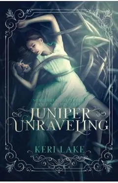 Juniper Unraveling - Julie Belfield