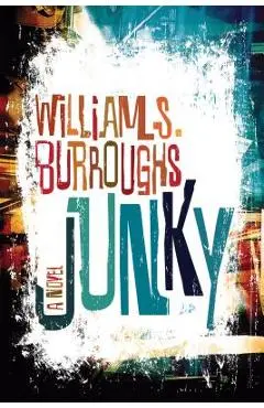 Junky: The Definitive Text of Junk - William S. Burroughs