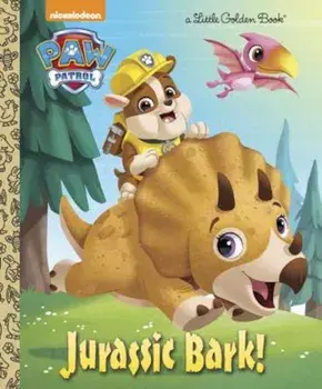Jurassic Bark! (Paw Patrol), Hardcover/Hollis James