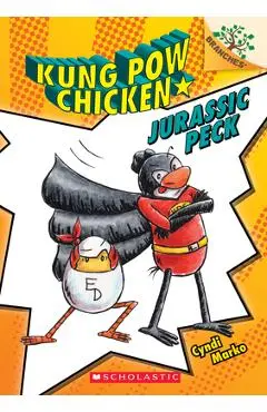 Jurassic Peck: A Branches Book (Kung POW Chicken #5), Volume 5 - Cyndi Marko
