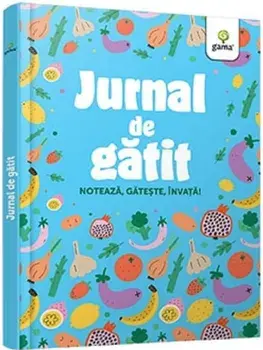 Jurnal de gatit. Noteaza, gateste, invata!/***