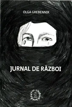 Jurnal de razboi/Olga Grebennik