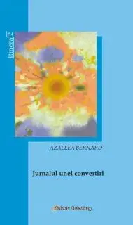 Jurnalul unei convertiri/Bernard Azaleea