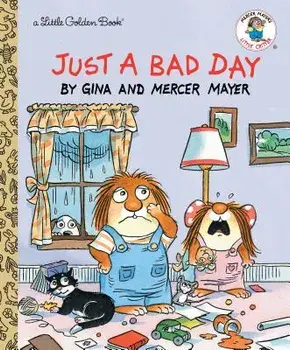 Just a Bad Day, Hardcover/Mercer Mayer