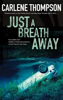 Just a Breath Away, Hardcover/Carlene Thompson