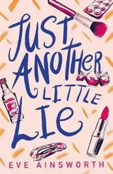 Just Another Little Lie, Paperback/Eve Ainsworth