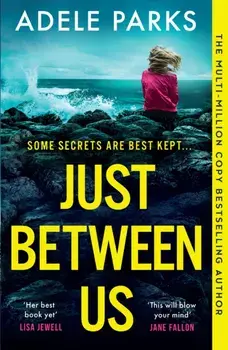 Just Between Us, Paperback/Adele Parks
